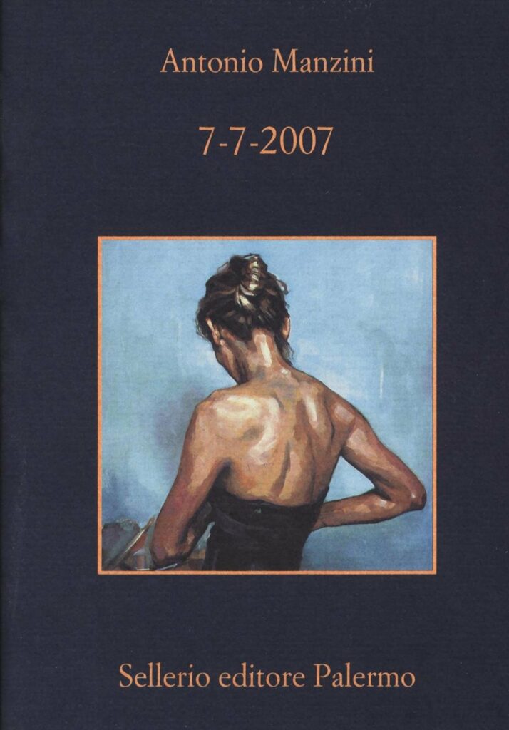 Antonio Manzini – 7 7 2007