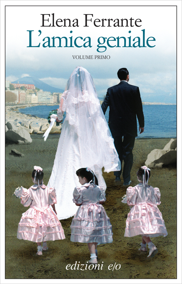 Lamica geniale Elena Ferrante