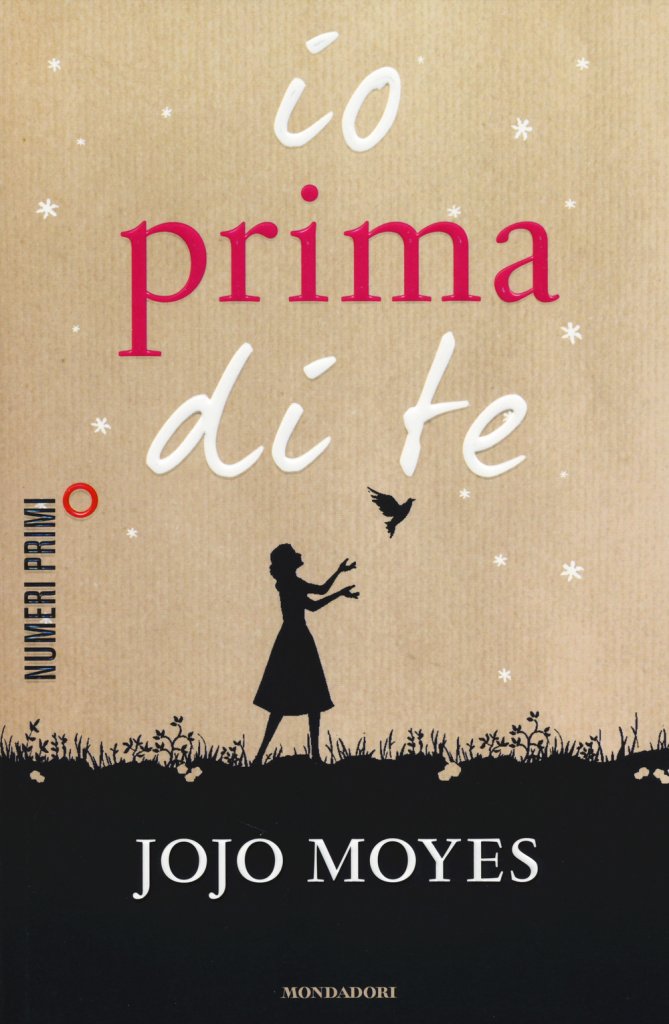 io prima di te Jojo Moyes